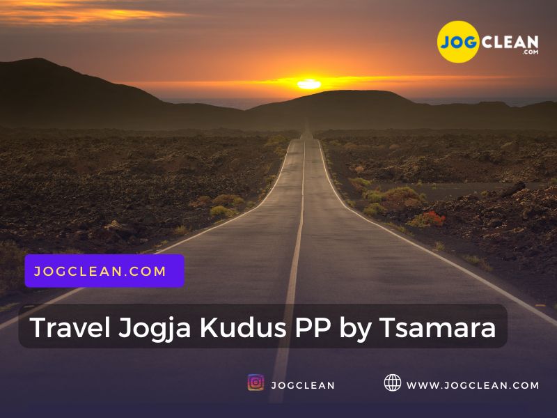 travel jogja kudus pp by tsamara travel