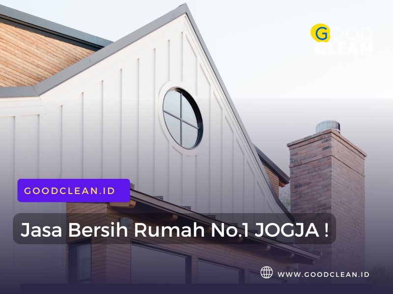 jasa bersih rumah kost jogja terbaik dari goodclean