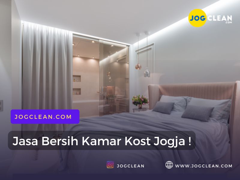 jasa bersih kamar kost jogja tebaik by jogclean