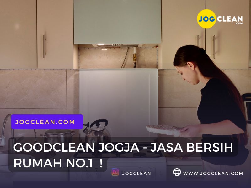 JASA BERSIH RUMAH TOP JOGJA BY GOODCLEAN