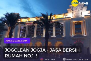 JASA BERSIH RUMAH JOGJA TOP DARI JOGCLEAN