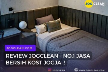 REVIEW JASA BERSIH KOST TERBAIK JOGJA JOGCLEAN